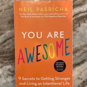 “You Are Awesome: 9 Secrets to Getting Stronger and Living an Intentional Life”